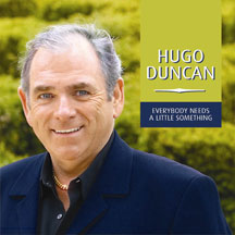Hugo Duncan - Everybody Needs A Little