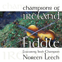 Noreen Leech - Champions of Ireland: Fiddle