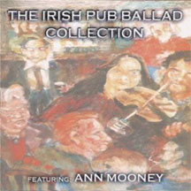 Ann Mooney - The Irish Pub Ballad Collection