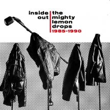 Mighty Lemon Drops - Inside Out: 1985-1990 5cd Remastered Box Set