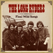 The Long Ryders - Final Wild Songs: 4 CD Box Set