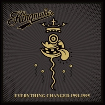 Kingmaker - Everything Changed 1991-1995: 5CD Clamshell Boxset