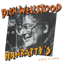 Dick Wellstood - Live At Hanratty