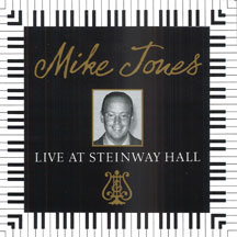 Mike Jones - Live At Steinway Hall