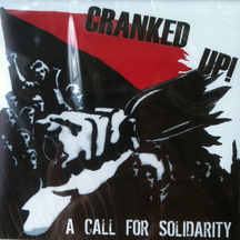 Cranked Up! - A Call For Solidarity