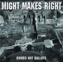 Might Makes Right - Bombs Not Ballots