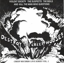 Destroy the Creep House! Creep Records Live Series Vol 1