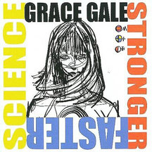 Grace Gale - Stronger Faster Science