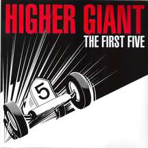 Higher Giant - First Five