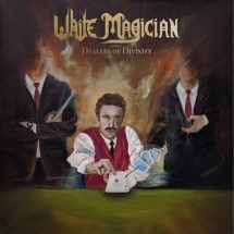 White Magician - Dealers Of Divintiy