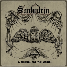 Sanhedrin - A Funeral For The World
