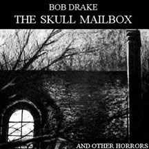 Bob Drake - The Skull Mailbox