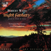 Robert Ward - Night Fantasy: Music For Winds