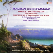 Nicolas Flagello - Flagello Conducts Flagello: The Land, Serenata, Symphony No.2, Symphonic Waltzes
