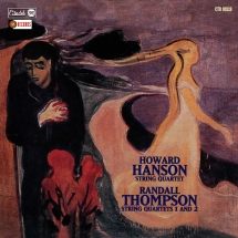 Howard Hanson - Howard Hanson: String Quartet/Randall Thompson: String Quartets 1 And 2