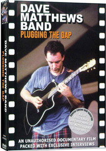 Dave Band Matthews - Pluggingthe Gaps Unauthorized