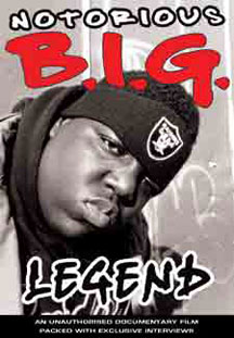 Notorious B.i.g. - Legend Unauthorized