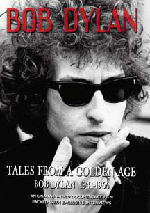 Bob Dylan - Tales From A Golden Age: Bob Dylan 1941-1966