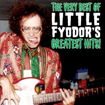 Little Fyodor - The Very Best Of Little Fyodor