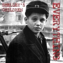 Shelleys Children - Everything