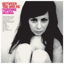 Fabienne Delsol - Between You And Me