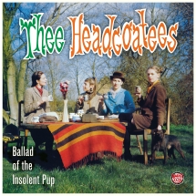 Thee Headcoatees - Ballad of the Insolent Pup