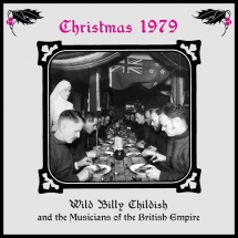 Billy Childish & Musicians Of The British Empire - Christmas 1979