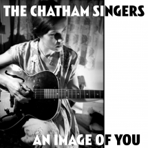 Chatham Singers - An Image of You