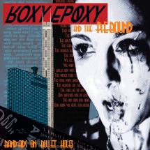 Roxy Epoxy & The Rebound - Band Aids On Bullet Holes
