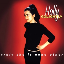 Holly Golightly - Truly She Is None Other (Expanded)