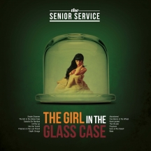 Senior Service - The Girl In the Glass Case