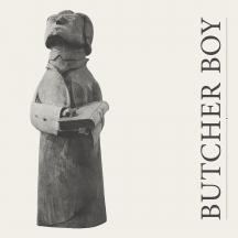 Butcher Boy - Bad Things...