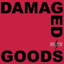 Damaged Goods 1988-2018
