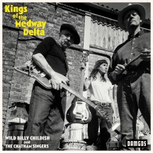 Billy Childish & The Chatham Singers - Kings Of The Medway Delta