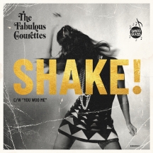 The Courettes - Shake!