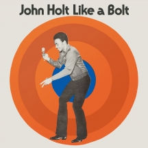 John Holt - Like A Bolt: Expanded Edition