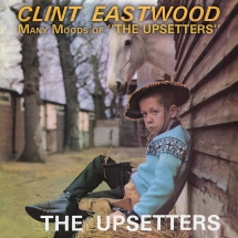 Lee Scratch Perry & The Upsetters - Clint Eastwood/Many Moods Of The Upsetters