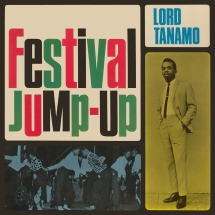 Lord Tanamo & Friends - Festival Jump-Up: Expanded Edition