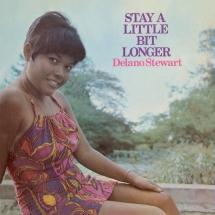Delano Stewart - Stay A Little Bit Longer: Two Original Albums Plus Bonus Tracks