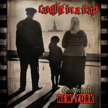 Caught In A Trap - Goodnight New York