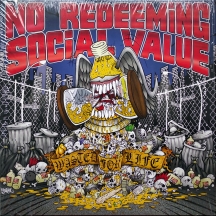 No Redeeming Social Value - Wasted For Life Picture Disc
