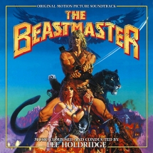 Lee Holdridge - The Beastmaster Expanded Edition: Original Motion Picture Soundtrack