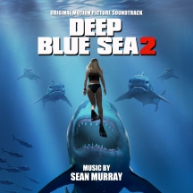Sean Murray - Deep Blue Sea 2: Original Motion Picture Soundtrack