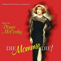 Dennis McCarthy - Die, Mommie, Die!
