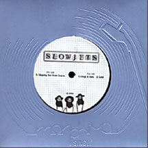 Slow Jets - Slipping Out From The Snares