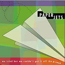 Paperjets - We Tried But We Couldn