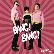 Bang! Bang! - Electric Sex
