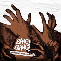 Bang! Bang! - The Dirt That Makes You Drown