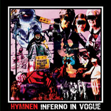 Hymnen - Inferno In Vogue