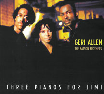 Geri/batson Brothers Allen - Three Pianos For Jimi